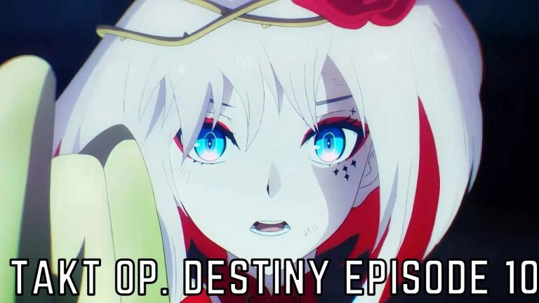 Takt Op. Destiny Episode 10 Release Date And Spoilers