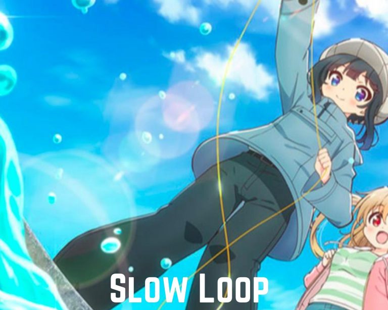 Slow Loop Episode Release Date Schedule, Episode 1-12, No Spoilers