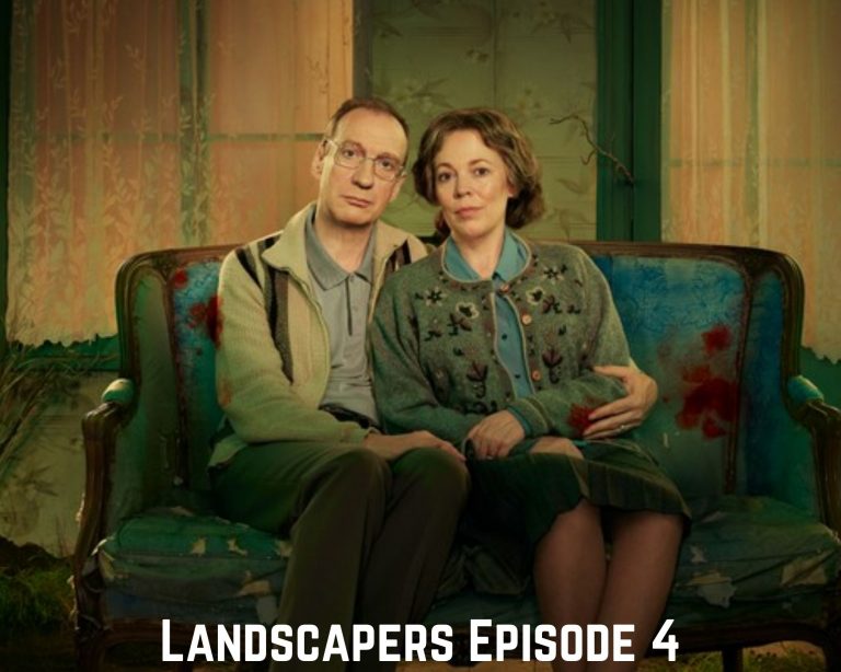 Landscapers Episode 4 Release Date, Spoilers, And Preview