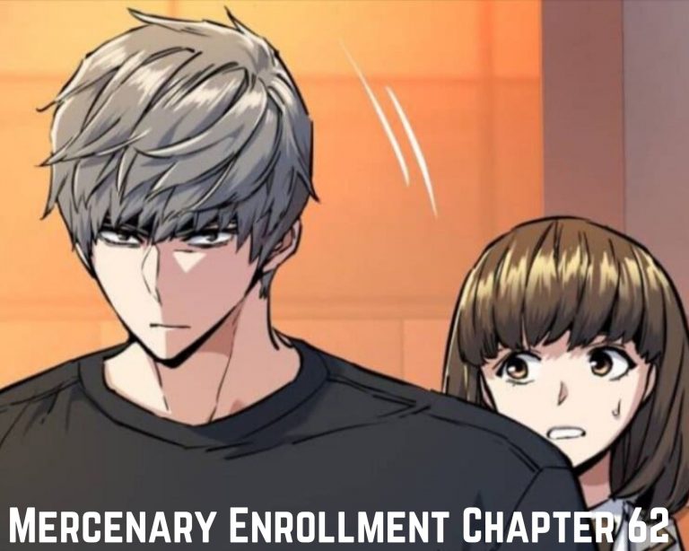 Mercenary Enrollment Chapter 62 Release Date, Spoilers And Preview