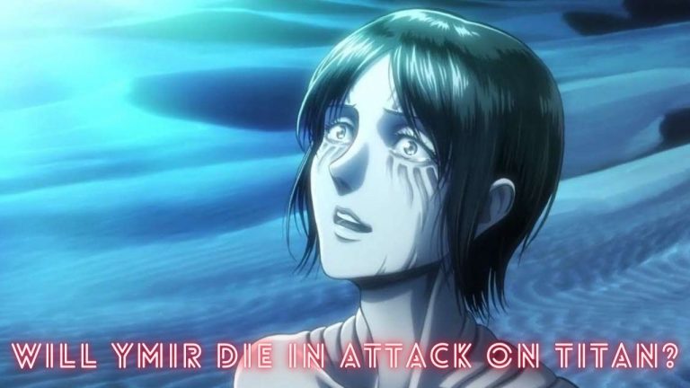 Will Ymir Die In Attack On Titan? – Tremblzer