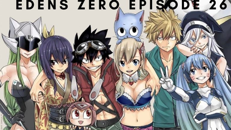 Edens Zero Episode 26 Release Date, Spoilers and Watch Online Free