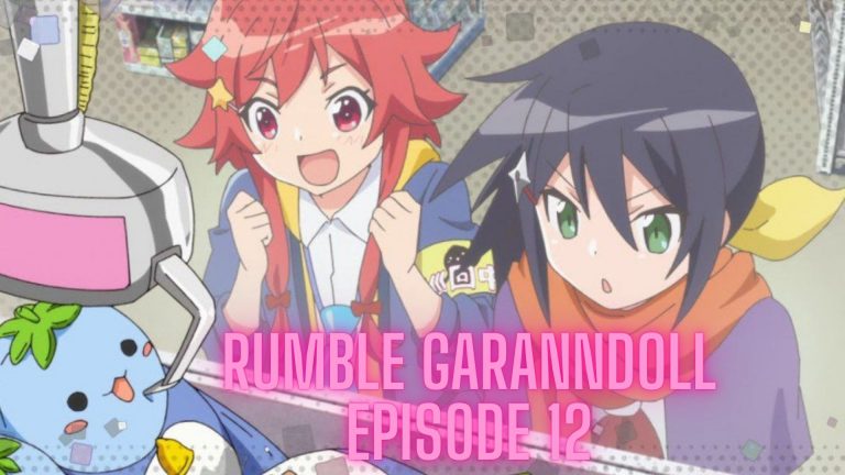 Rumble Garanndoll Episode 12 Release Date And Spoilers – Tremblzer