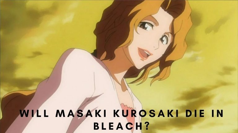 Will Masaki Kurosaki Die In Bleach? – Tremblzer