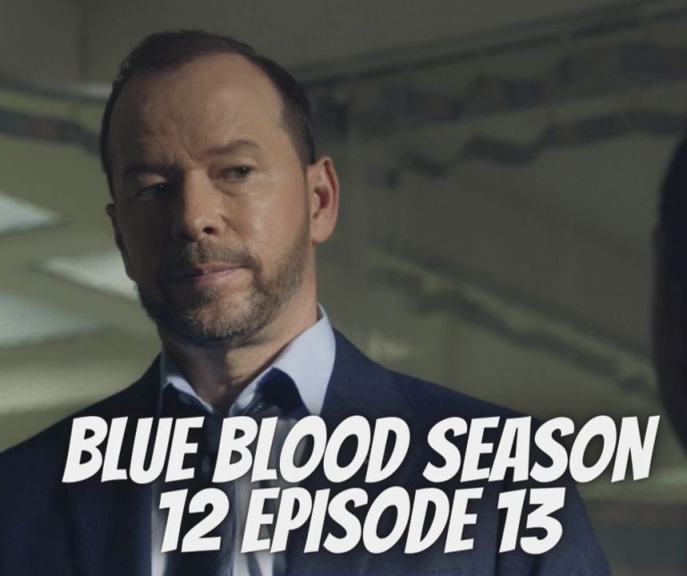 Blue Bloods Season 12 Episode 13 Release Date, Spoilers, Countdown And Watch Online