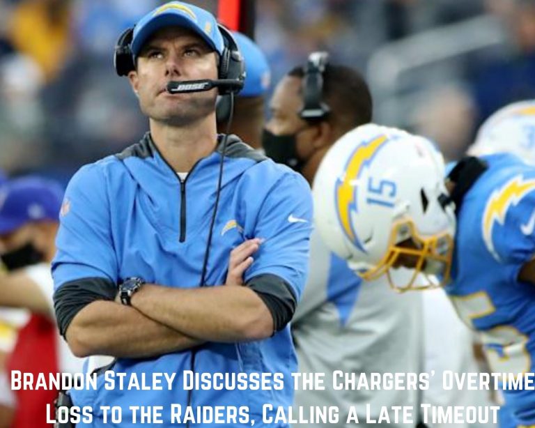 Brandon Staley Discusses the Chargers’ Overtime Loss to the Raiders, Calling a Late Timeout