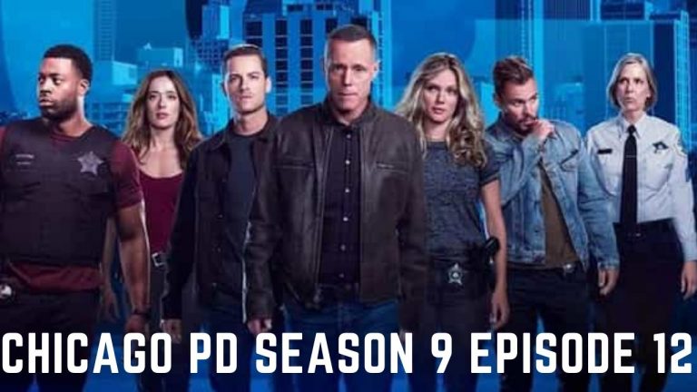 Chicago PD Season 9 Episode 12 Release Date, Spoilers, Countdown And Watch Online