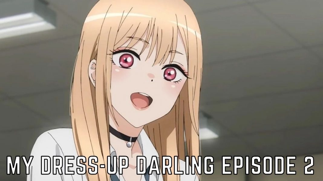 My Dress-Up Darling Episode 2