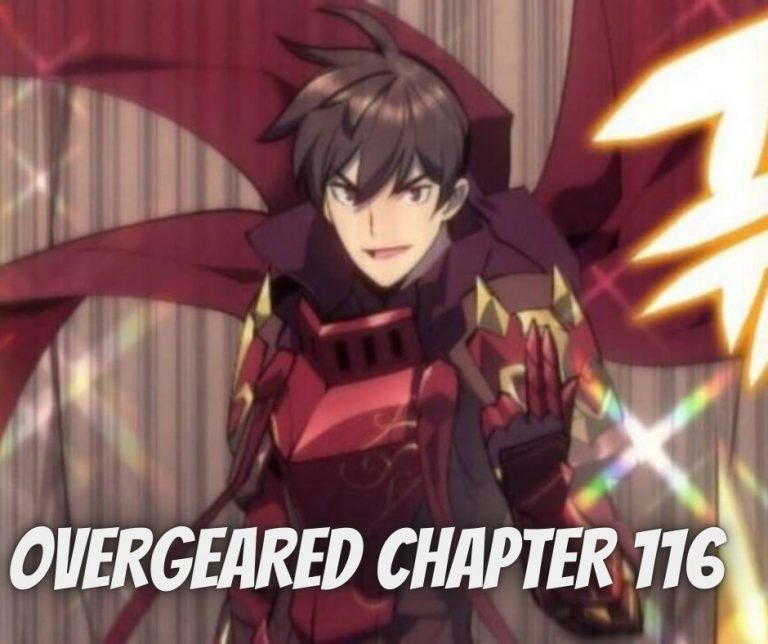 Overgeared Chapter 116 Release Date, Raw Scans, Countdown And Read Online