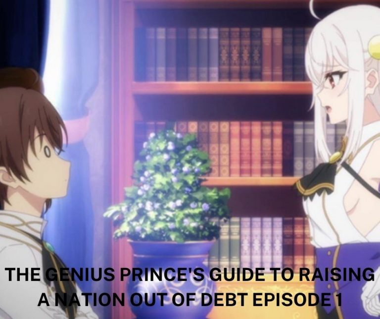 Watch The Genius Prince’s Guide To Raising A Nation Out of Debt Episode 1 Online