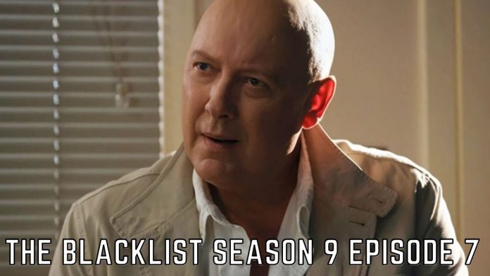 The Blacklist Season 9 Episode 7 Release Date