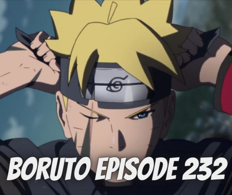 Boruto: Naruto Next Generations Episode 232 RELEASE DATE And TIME, Countdown, Watch Online