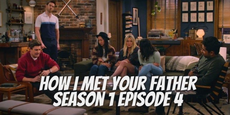 How I Met Your Father Season 1 Episode 4 Release Date, Spoilers, Countdown And Watch Online